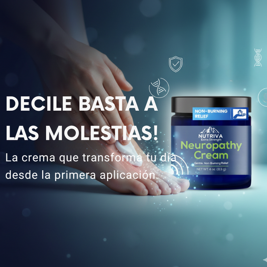 Crema Nutriva para el alivio de la neuropatía - Alivia el entumecimiento, el hormigueo y el dolor